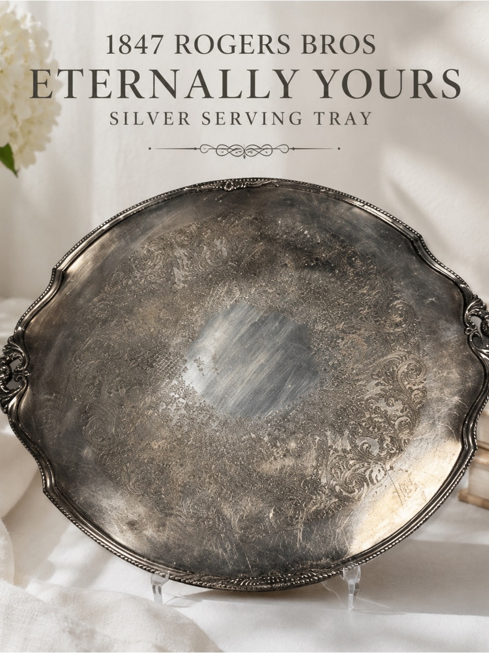 1847 Rogers Bros ETERNALLY YOURS Silver Serving Tray